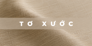 TƠ XƯỚC